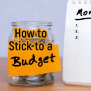 How to stick to a budget