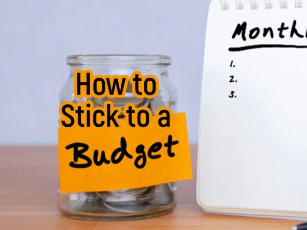 How to stick to a budget