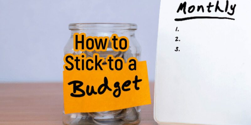 How to stick to a budget