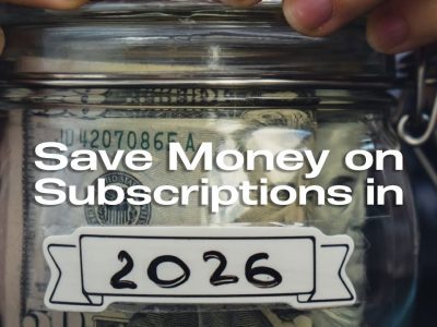 how to save money on subscriptions 2026