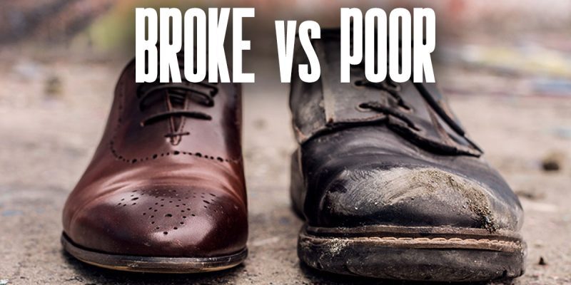 difference between broke and poor