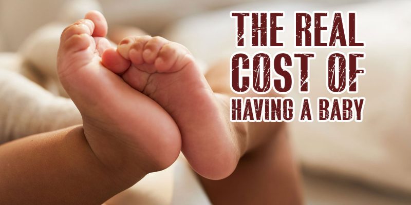 Real Cost of Having a baby