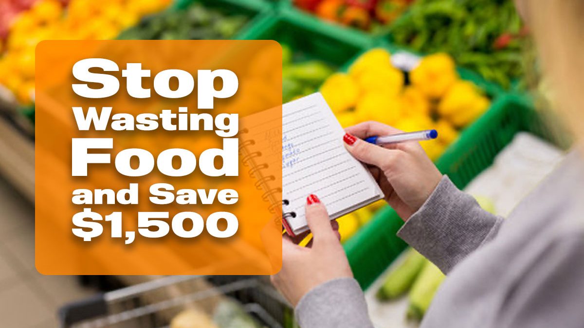 stop wasting food save money