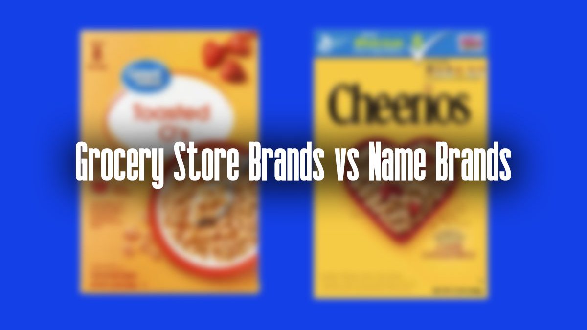 Store Brands vs Name Brands