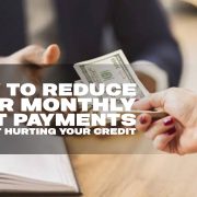 reduce monthly debt payments credit safe