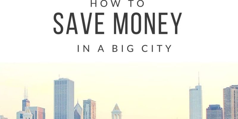 how to save money living in a big city
