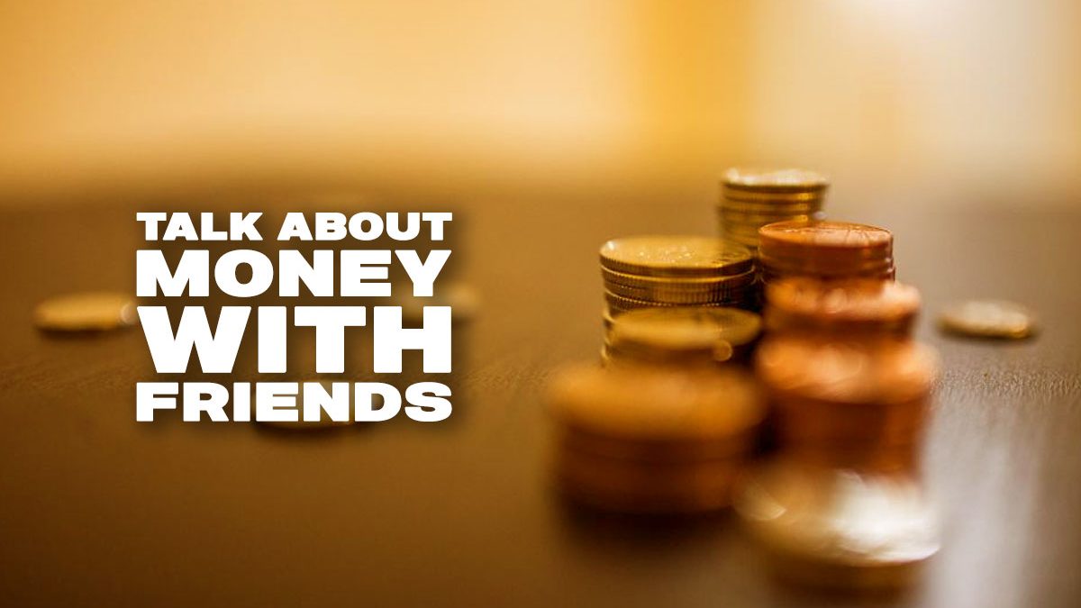 talking about money with friends
