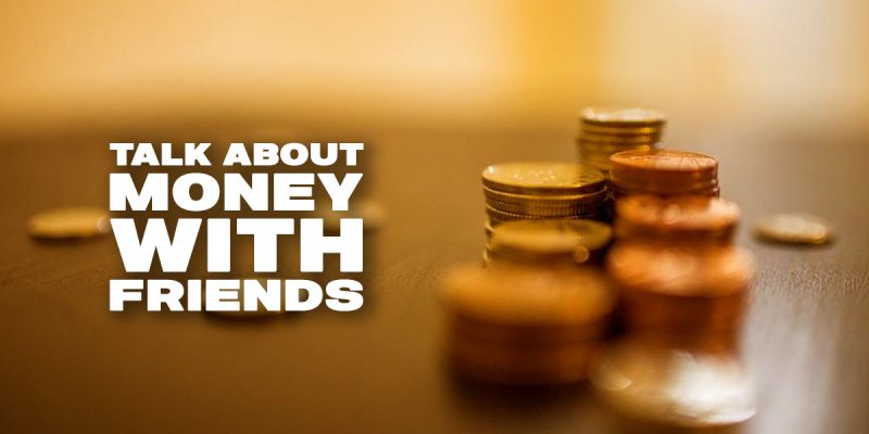 talking about money with friends
