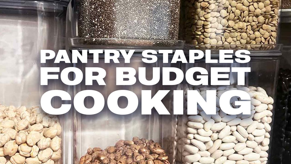 pantry staples for budget cooking