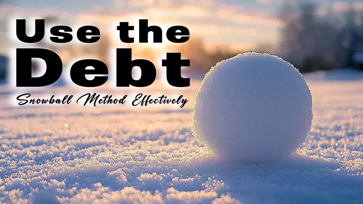 debt snowball method how to use